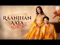 Raanjhan Aaya - Kala Shah Kala | Lyrical Video | Masaba | Akshay \u0026 IP | Wedding Song