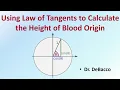 Using Law of Tangents to Calculate The Height of Blood Origin