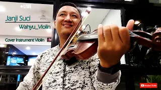 Download Live Instrument Violin [ Janji Suci ] Cover Wahyu_Violin MP3