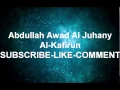 Download Lagu Sheikh Al-Juhany Surah kafirun