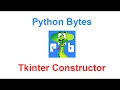 Tkinter Constructor - GUI Creator