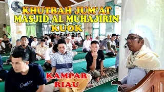 Download KHUTBAH JUMAT MASJID AL MUHAJIRIN KUOK KAMPAR RIAU || CERAMAH USTADZ KARIMAN MP3