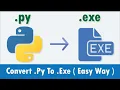 Convert Py To Exe Easy Way