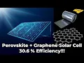 Graphene layered Perovskite Solar Cell The new breakthrough