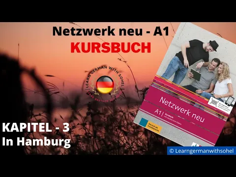 Download MP3 Netzwerk neu Kursbuch - A1 (Audio) | KAPITEL – 3 | In Hamburg