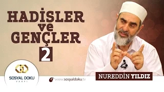25) Hadisler ve Gençler (2)