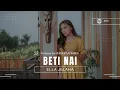 Download Lagu ELLA JELAHA - BETI NAI Lirik/Lagu Steny Arutama #KOPAHILLTOP #viral