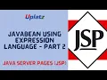 Part 2 - JavaBean using Expression Language JSP Java Server Pages Certification Training Uplatz