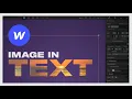 HOW TO PLACE AN IMAGE IN TEXT ON WEBFLOW Easy SVG Text Masking For Web Design