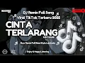 Download Lagu DJ CINTA TERLARANG ILIR7BAND X KATA-KATANE KANG ERIPRAS SLOW REMIX STYLE LAMBADA FULL BASS