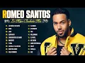 Download Lagu LAS 30 MEJORES CANCIONES DE ROMEO SANTOS - ROMEO SANTOS MIX ÉXITOS SUS MEJORES BACHATAS ROMÁNTICAS