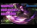 Warpath Void Knight Build Guide Last Epoch Season 3