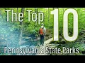 The Top 10 Pennsylvania State Parks 2023 edition