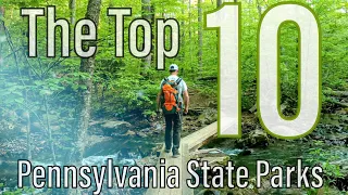 The Top 10 Pennsylvania State Parks 2023 edition
