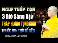 Download Lagu Nghe Thầy Dặn 3 GIỜ SÁNG DẬY THẮP HƯƠNG TỤNG KINH Trước Bàn Thờ Ông Bà Tổ Tiên | Thầy Đạo Thịnh
