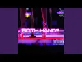 Download Lagu Both Hands (feat. Psy Delix)