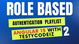 Angular 15 Role Based Authentication Project Angular authentication example with Testycodeiz 02