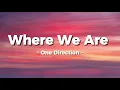 Lagu Where We Are  - One Direction | Lirik