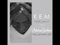 Kem - Love Calls x Michael Jackson - The Lady in My Life (Mashup)