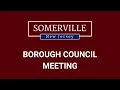 Somerville NJ - Borough Council Meeting
