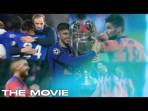 Chelsea The Movie of Chions League Winners 2021