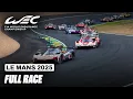 Full Race | 24 Hours of Le Mans 2025 | FIA WEC