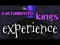 the sacramento kings experience