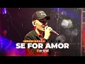 Lagu SE FOR AMOR - JOÃO GOMES AO VIVO EM RIBEIRA DO POMBAL | ​#CentraldoCamarote