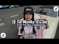 Download Lagu DJ TIA MONIKA X CLBK FULL BASS JEDAG JEDUG DJ CAMPURAN VIRAL TIKTOK DJ TERBARU 2025