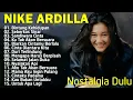 Download Lagu 15 Tembang Nike Ardilla   Lagu Lawas   Lagu Pop Nostalgia 80an   90an   Lagu Kenangan