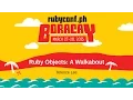 Ruby Objects A Walkabout - Terence Lee