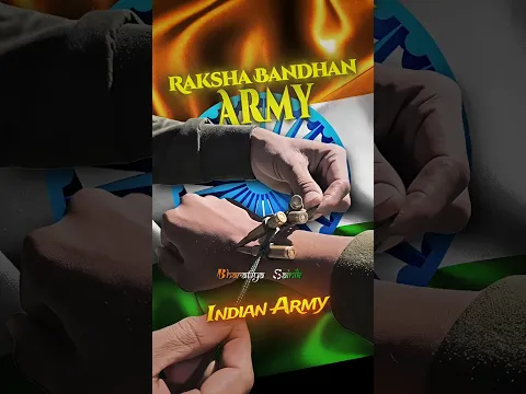 🇮🇳Indian Army Raksha Bandhan#rakshabandhan #indianarmy