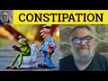 Constipated Meaning - Constipation Defined