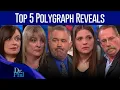 Top 5 Polygraph Reveals Compilation Dr Phil