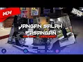 Download Lagu DJ JANGAN SALAH PASANGAN - VIRAL TIK TOK!!! - SOUND KANE - Radya Sopan FULL SONG FYP TIK TOK🎶🎵
