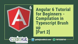 Angular 6 Tutorial for Beginners - Typescript Compilation in Angular Part 2