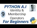 Machine Learning Tutorial Python 9 Python Identity and Membership Operator