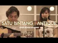Download Lagu Antique - Satu Bintang Cover Given Wongkar