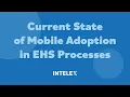 The State of Mobile Adoption in EHS Where We Are and What s Next