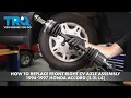 How to Replace Front Right CV Axle Assembly 1994-1997 Honda Accord 2 2L L4
