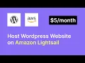 Host Wordpress Website on Amazon Lightsail aws in just 4 mins