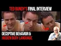 The Last Deceit Ted Bundy s Behavior and Body Language in Final Interview
