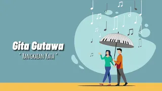 Download Gita Gutawa - Rangkaian Kata (Official Lyric Video) MP3