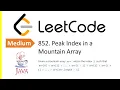 LeetCode Problem 852 Peak Index in a Mountain Array Java Solution