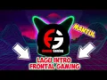 #Introfrontalgaming Lagu intro \