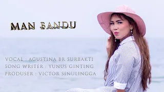 Download LAGU KARO TERBARU AGUSTINA BR SURBAKTI - MAN BANDU ( OFFICIAL MUSIC VIDEO ) MP3