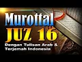 Murottal Merdu Juz 16 Syeikh Abdul Fattah Barakat dengan Terjemah Indonesia