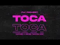 Download Lagu Fly Project - Toca Toca (Lupage x NOYSE Techno Mix)