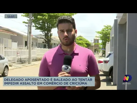 Delegado aposentado é baleado ao tentar impedir assalto em comércio de Criciúma