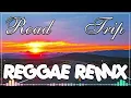 Download Lagu SLOW ROCK REGGAE OLD REGGAE REMIX OPM HITS SONGS REGGAE SONGS 2022 🔥 ROAD TRIP REGGAE 80'S MIX